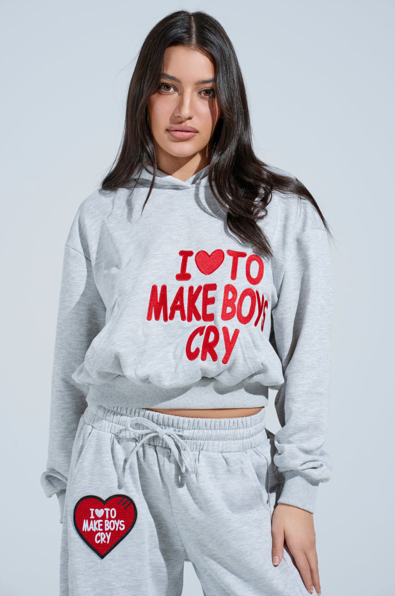 I LOVE TO MAKE BOYS CRY HOODED SWEATSHIRT