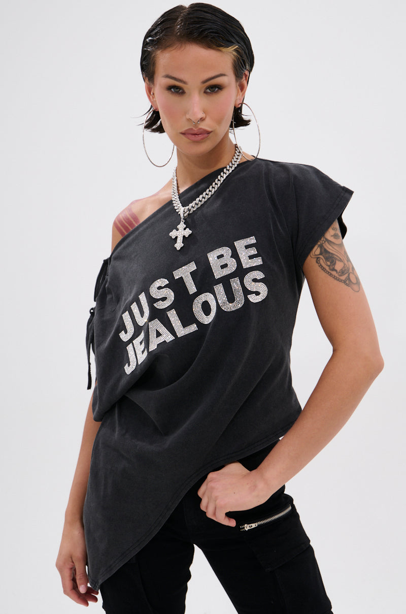 JUST BE JEALOUS OFF THE SHOULDER TEE